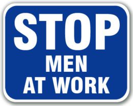 Blue “Stop Men At Work” Sign