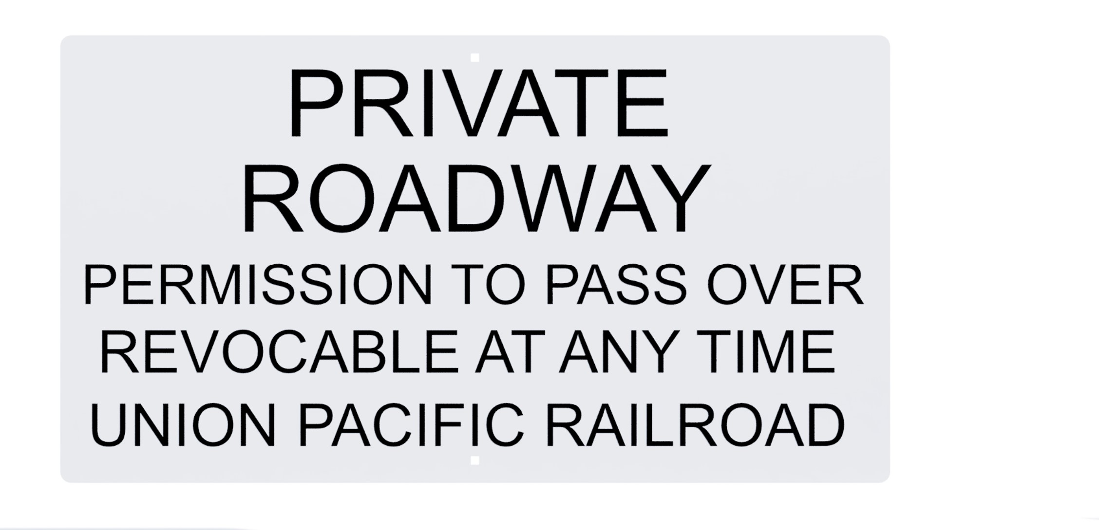 Private Roadway Sign, UPRR STD DWG 0528